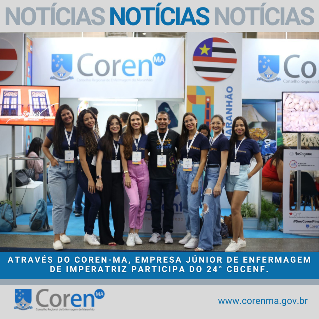 Através do Coren MA Empresa Júnior de Enfermagem de Imperatriz